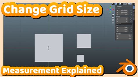 Blender Tutorial How To Change Grid Size Measurement Fully