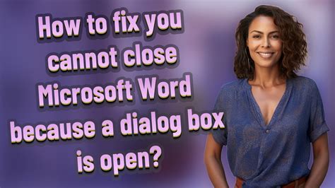 How To Fix You Cannot Close Microsoft Word Because A Dialog Box Is Open Youtube