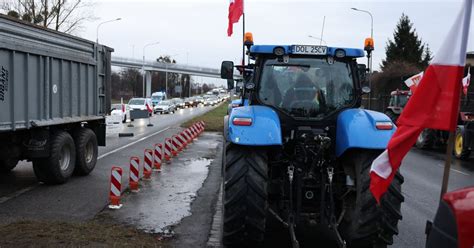 Strajk Rolnik W Blokady Dr G I Utrudnienia We Wroc Awiu I Na Dolnym