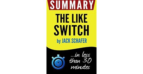 Summary of The Like Switch: An Ex-FBI Agent's Guide to Influencing, Attracting, and Winning ...