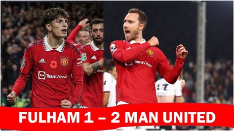 Fulham 1 2 Manchester United Match Reaction Highlights YouTube