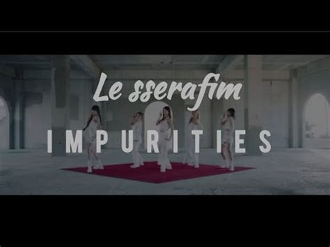 Le Sserafim Impurities Easy Lyrics Youtube