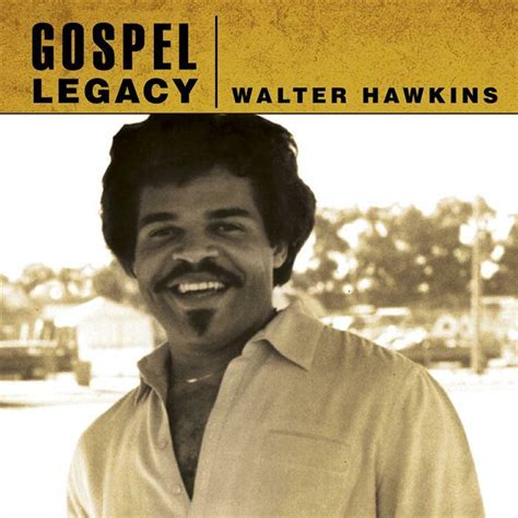 Walter Hawkins - Gospel Legacy | iHeart