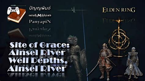 Site Of Grace Ainsel River Well Depths Ainsel River Elden Ring