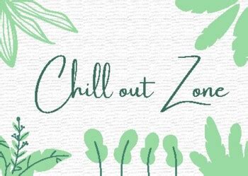 Chill Out Zone Sign by Rosana Williams | Teachers Pay Teachers