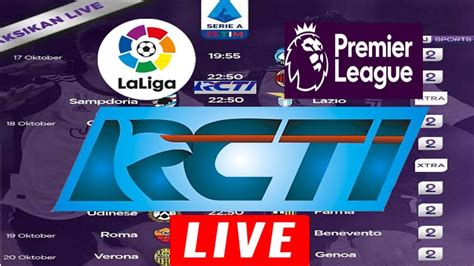 JADWAL BOLA LIVE RCTI MALAM INI SerieA LaLiga PremierLeague YouTube