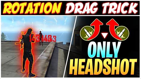 Rotation Drag Trick Rotation Drag Kaise Mare Drag Headshot Trick