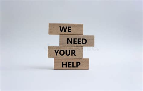 We Need Your Help Symbol Wooden Blocks With Words We Need Your Help