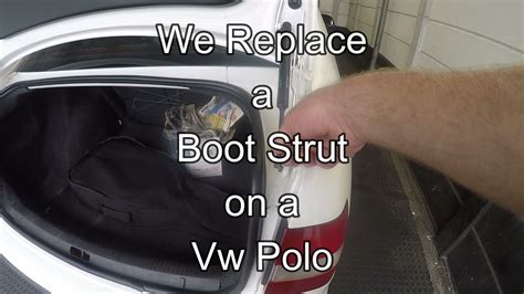 Vw Polo Boot Strut Replaced Youtube