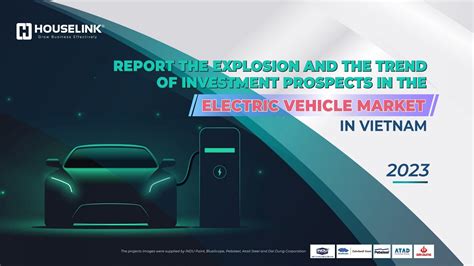 The Explosion Of Investment Prospects In The Vietnam Electric Vehicle