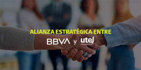 Alianza Estrat Gica Entre Bbva Y Utel Universidad En Per Blog Utel