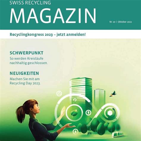 Das Swiss Recycling Magazin Ist Da Swiss Recycle