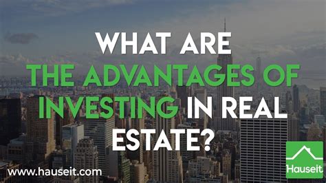 What Are The Advantages Of Investing In Real Estate Youtube