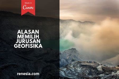 Alasan Memilih Jurusan Geofisika Bagi Yang Bingung Kuliah Apa