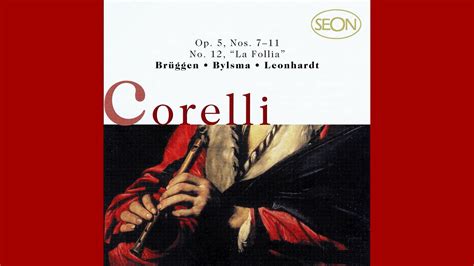 ARCANGELO CORELLI La Follia Op 5 No 12 Frans Brüggen Anner