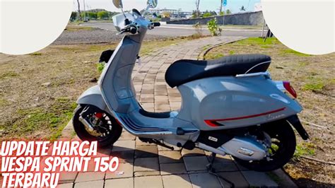 Update Harga Vespa Sprint Terbaru Katalog Dan Perbandingan Model