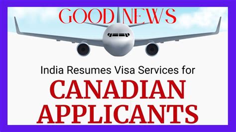 Good News Canadians India Resumes Visa Services For Limited