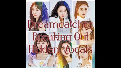 드림캐쳐 Dreamcatcher Breaking Out Instrumental Hidden Vocals YouTube