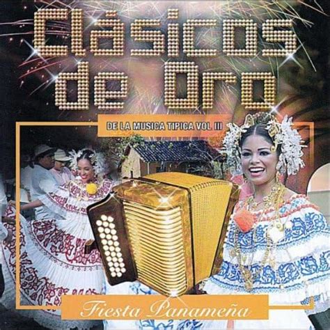 Clasicos De Oro De La Musica Tipica Panama 1970 1995 Vol 3 Von