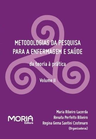 Metodologias Da Pesquisa Para Enfermagem E Sa De Da Teoria Pr Tica