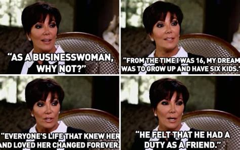 Kris Kardashian Quotes