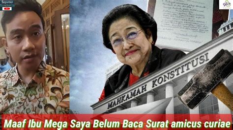 Gibran Deg Gan Jelang Putusan Sidang Megawati Tak Sangka Surati Hakim