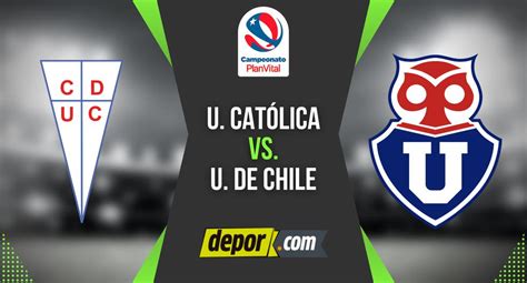 TNT Sports U de Chili vs U Católica EN VIVO vía Estadio TNT y Fútbol