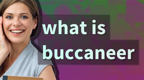 Buccaneer Meaning Of Buccaneer YouTube