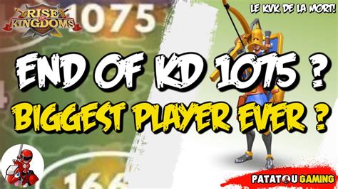 END OF KD 1075 BEST ROK PLAYER RISE OF KINGDOMS YouTube