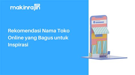 200 Rekomendasi Nama Toko Online Yang Bagus Untuk Inspirasi