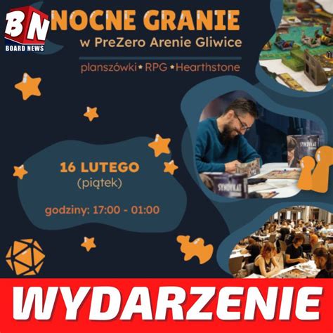 Nocne Granie Wydarzenie planszówkowe Arena PreZero Gliwice