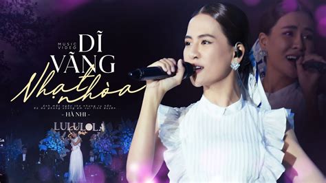 DĨ VÃNG NHẠT NHÒA PHỐI MỚI HÀ NHI live at Lululola YouTube