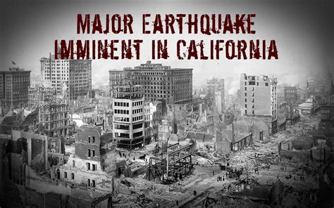 Study Suggests a Major Earthquake Imminent in California