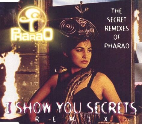 Pharao I Show You Secrets The Secret Remixes Of Pharao 1994 CD