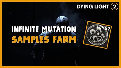 Dying Light 2 Ultimate Mutation Samples Farm 14k Every 20 Mins Youtube