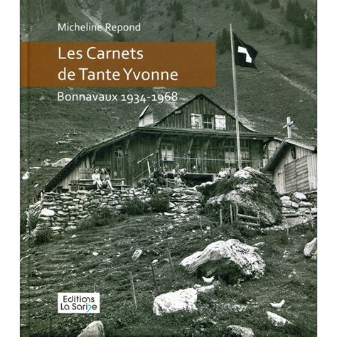 Les Carnets De Tante Yvonne Editions La Sarine