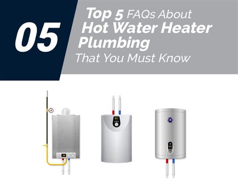 Top FAQs About Hot Water Heater Plumbing That You Must Know Boyd Plumbing