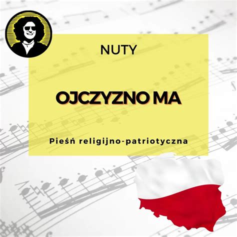 Ojczyzno Ma Nuty Nuty Od Darka