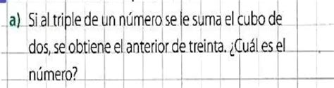 A Si Al Triple De Un N Mero Se Le Suma El Cubo De Dos Se Obtiene El