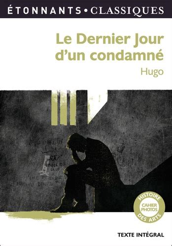 Le Dernier Jour D Un Condamn De Victor Hugo Poche Livre Decitre