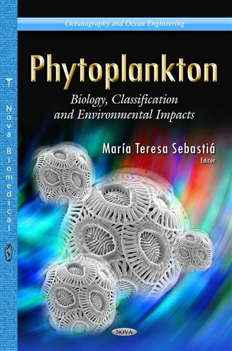 Phytoplankton: Biology, Classification and Environmental Impacts – Nova Science Publishers