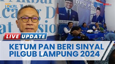 Ketum PAN Beri Sinyal Di Pilgub Lampung 2024 Zulkifli Hasan Dukung