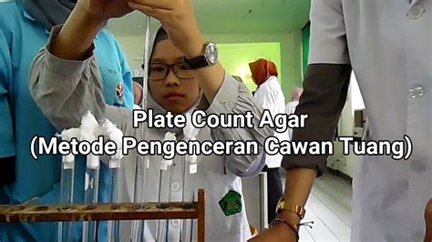 Metode Pengenceran Cawan Tuang Plate Count Agar Methode Youtube