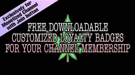 Free Downloadable Customized Loyalty Badges For Your Channel Membership