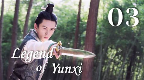 Eng Dub Legend Of Yun Xi EP03 Ju Jingyi Zhang Zhehan Fall In Love