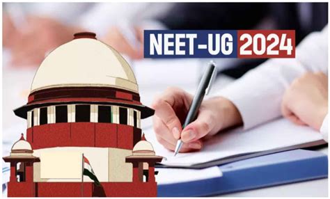 Neet Ug Exam Supreme Court Hearing Decision Re Exam