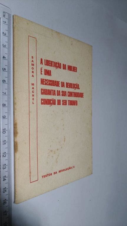 A Libertação Da Mulher é Uma Necessidade Da Revolução Garantia Da Sua