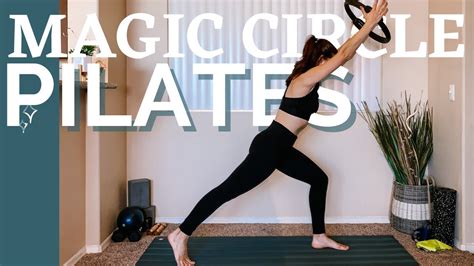 Magic Circle Full Body Pilates Magic Circle Monday Follow Along