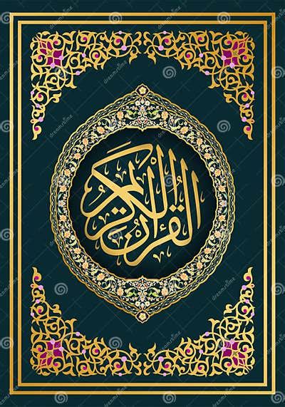 Quran Cover With Arabic Calligraphy That Means The Holy Quran Stock