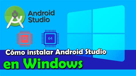 Cómo Instalar Android Studio En Windows Youtube